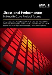 Stress and Performance in Health Care Project Teams