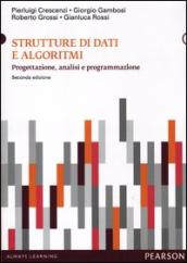 Strutture di dati e algoritmi. Progettazione, analisi e visualizzazione