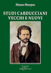 Studi carducciani vecchi e nuovi