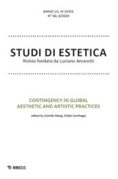 Studi di estetica (2024). Vol. 3: Contingency in global aesthetic and artistic practices