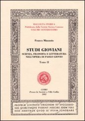 Studi gioviani. Scienza, filosofia e letteratura nell opera di Paolo Giovio