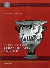 Studi miscellanei di ceramografia greca. Ediz. multilingue. Vol. 2