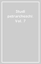 Studi petrarcheschi. Vol. 7