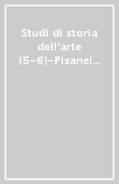 Studi di storia dell arte (5-6)-Pisanello. Restauri e interpretazioni