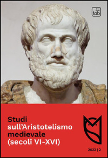 Studi sull'Aristotelismo medievale (secoli VI-XVI) (2021). Vol. 2