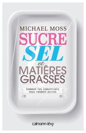 Sucre sel et matières grasses