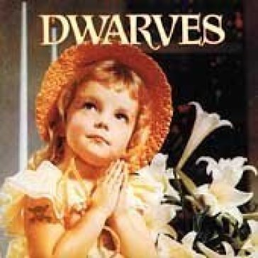 Sugarfix & thank heaven for little girls - Dwarves