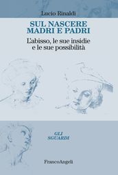 Sul nascere madri e padri