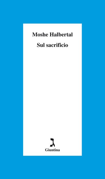 Sul sacrificio - Moshe Halbertal