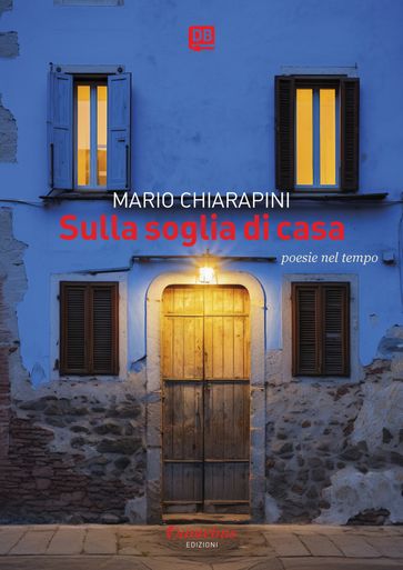 Sulla soglia di casa - Mario Chiarapini