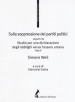 Sulla soppressione dei partiti politici seguito da Studio per una dichiarazione degli obblighi verso l essere umano (1943)