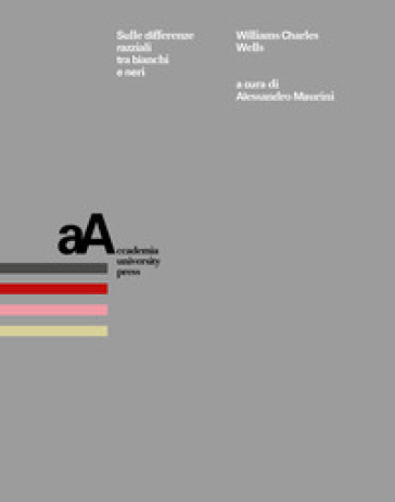 Sulle differenze razziali tra bianchi e neri - William Charles Wells