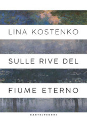 Sulle rive del fiume eterno