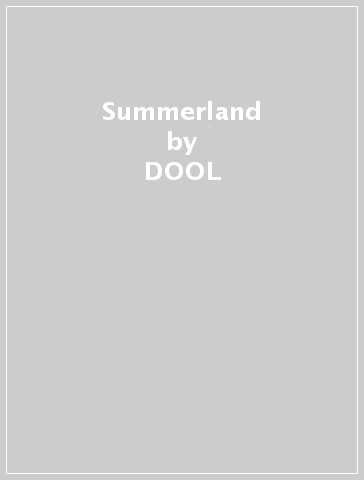 Summerland - DOOL