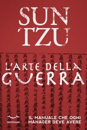 Sun Tzu. L arte della guerra.