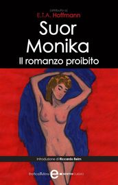 Suor Monika. Il romanzo proibito