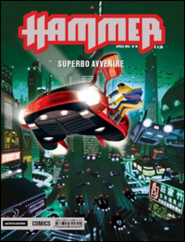 Superbo avvenire. Hammer. Vol. 10