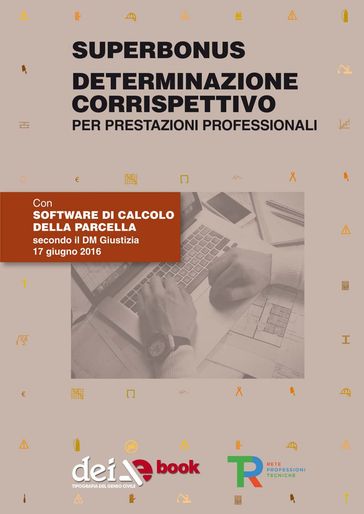 Superbonus Determinazione corrispettivo per parcella professionale - AA.VV. Artisti Vari - Giovanni Quinci