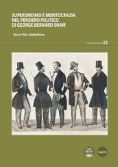 Superomismo e meritocrazia nel pensiero politico di George Bernard Shaw