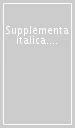 Supplementa italica. Vol. 5