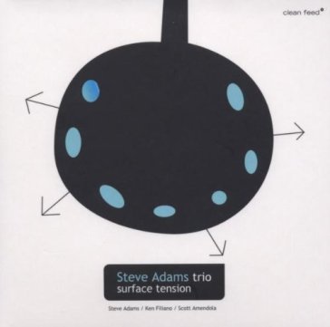 Surface tension - STEVE ADAMS TRIO