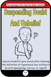 Suspending Doubt And Unbelief (Text Messages From Jesus Book 4)