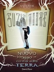 Suzie Moore e il Nuovo Viaggio al Centro della Terra