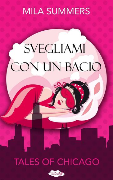 Svegliami con un bacio - Mila Summers