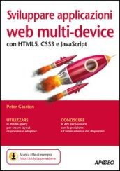 Sviluppare applicazioni web multi-device con HTML5, CSS3 e JavaScript