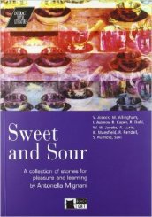 Sweet and sour. Con CD Audio