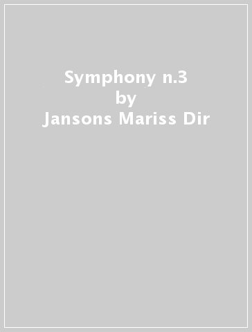 Symphony n.3 - Jansons Mariss Dir