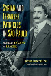 Syrian and Lebanese Patricios in São Paulo