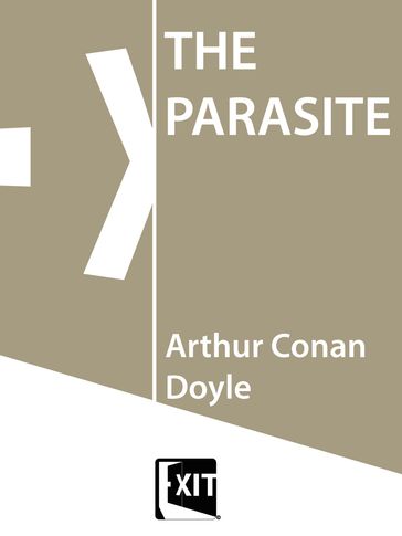 THE PARASITE - Arthur Conan Doyle