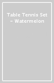 Table Tennis Set - Watermelon