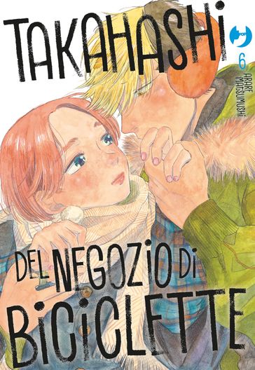 Takahashi del negozio di biciclette (Vol. 6) - Arare Matsumushi