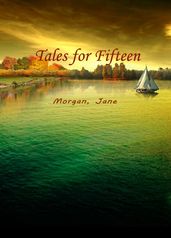 Tales For Fifteen