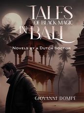 Tales of black magic in Bali. Novels by a Dutch doctor