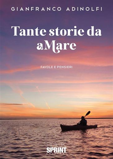 Tante storie da aMare - Gianfranco Adinolfi