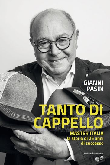 Tanto di cappello - Gianni Pasin