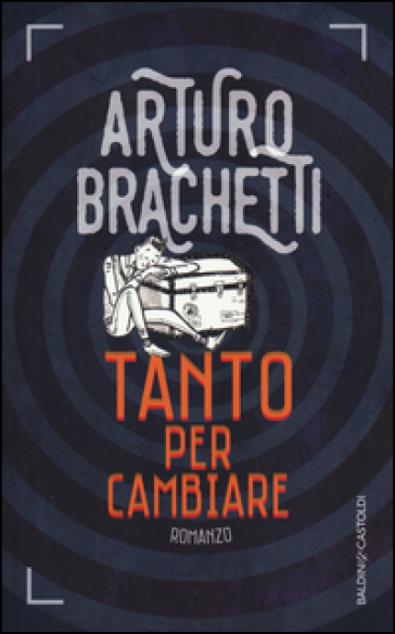 Tanto per cambiare - Arturo Brachetti