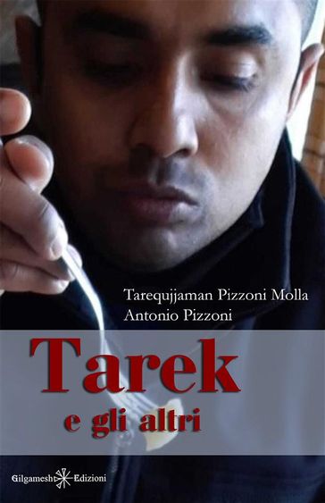 Tarek e gli altri - Antonio Pizzoni