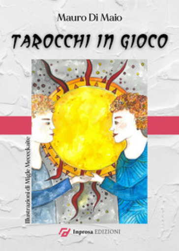 Tarocchi in gioco - Mauro Di Maio