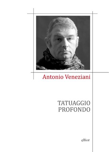 Tatuaggio profondo - Antonio Veneziani