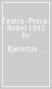 Teatro-Prosa. Nobel 1903