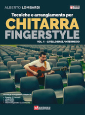 Tecniche e arrangiamento per chitarra fingerstyle. Con Video