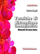 Tecniche di distensione immaginativa. Manuale di auto aiuto