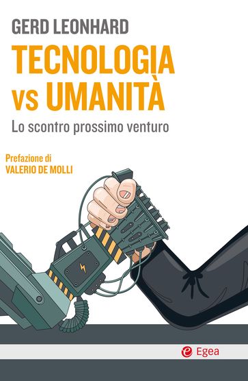 Tecnologia vs umanità - Gerd Leonhard