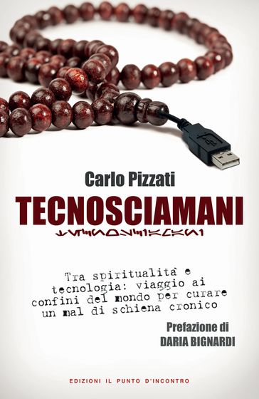 Tecnosciamani - Carlo Pizzati