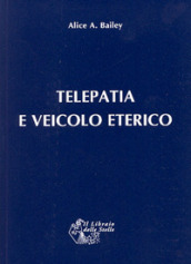 Telepatia e veicolo eterico