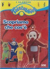 Teletubbies - Scopriamo Che Cos E 